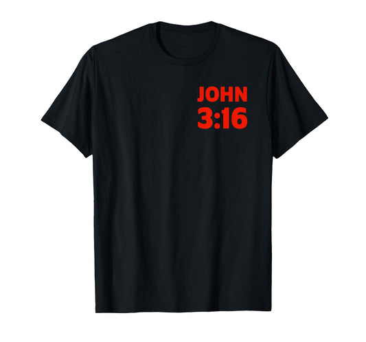 Bible Verse John 3 16 Christian Message About God's Love T-Shirt