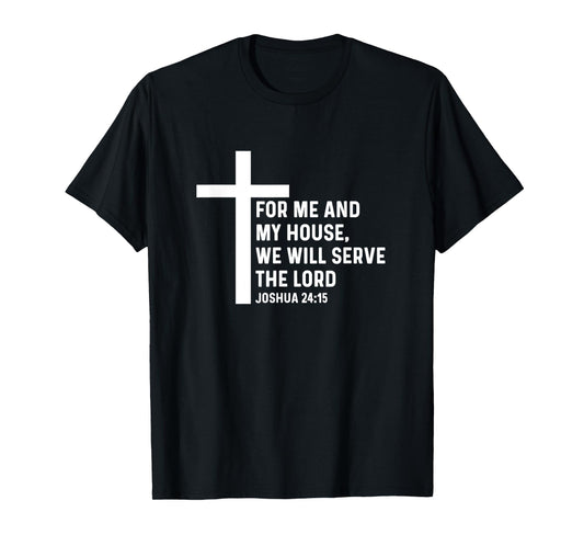 Joshua 24:15 24 15 God Jesus Religious Quote Christian Cross T-Shirt