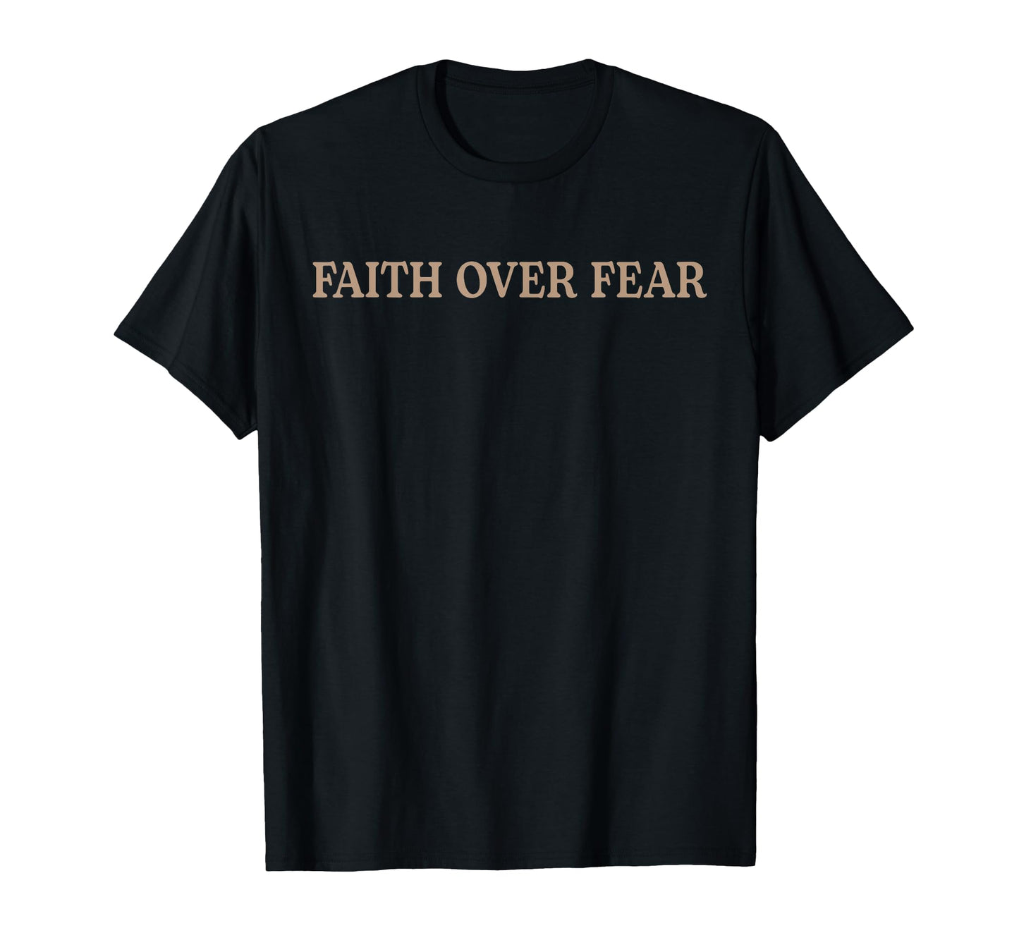 Jesus Faith Over Fear Christian Cross God Faith Bible(2side) T-Shirt