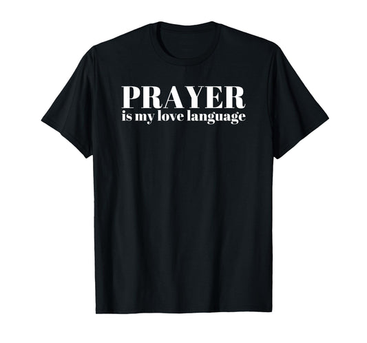 Prayer Is My Love Language Y2K Aesthetic Faith T-Shirt