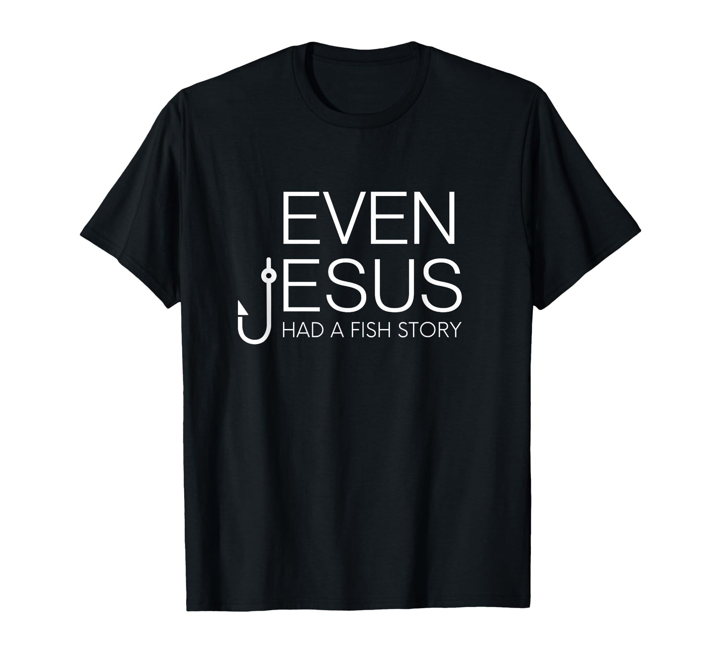 Fishing Lovers Christian Shirt - Even Jesus Had A Fish Story T-Shirt