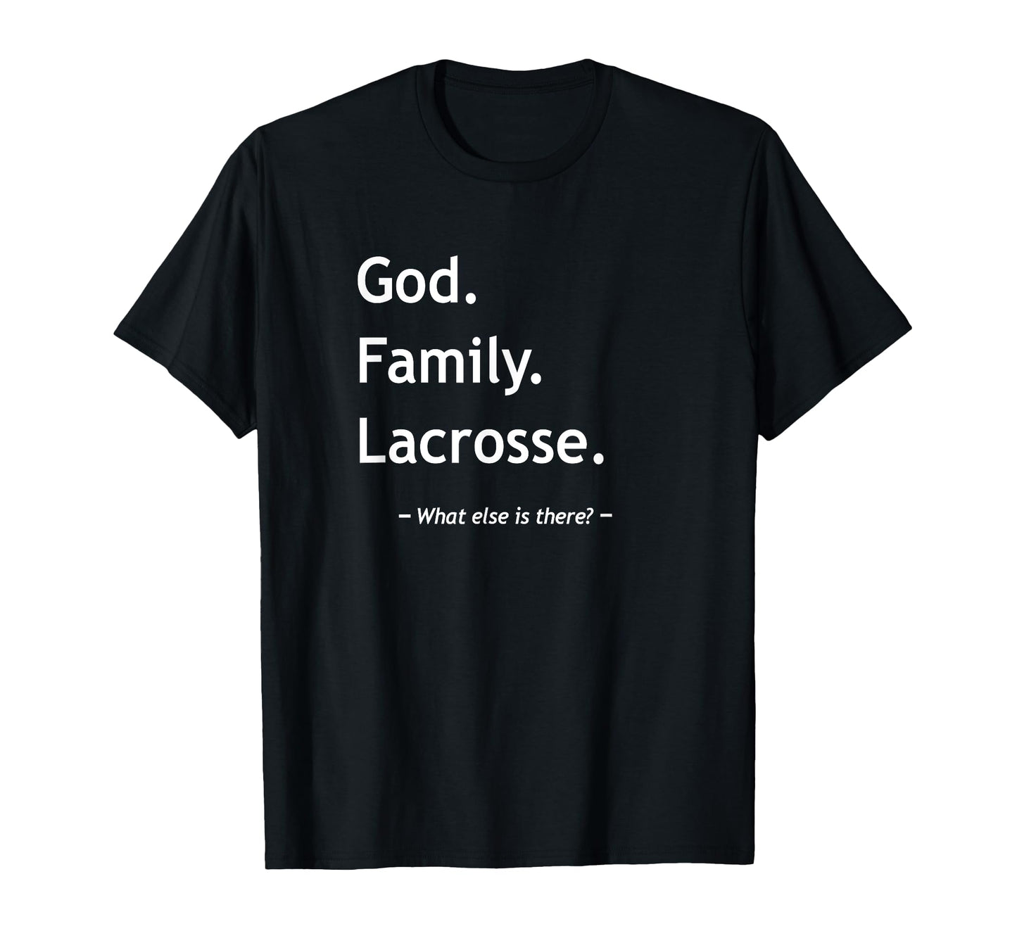 Christian Faith Jesus Christianity God Family Lacrosse T-Shirt