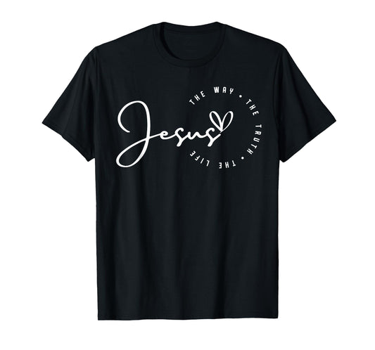 Jesus The Way Truth Life Christian Bible Verse Religious T-Shirt