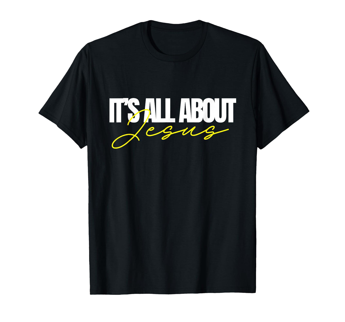 KM Ministries It's All About Jesus Unisex T-Shirt Black Small Modern Crew Neck Short Sleeve Letter Print T-Shirt