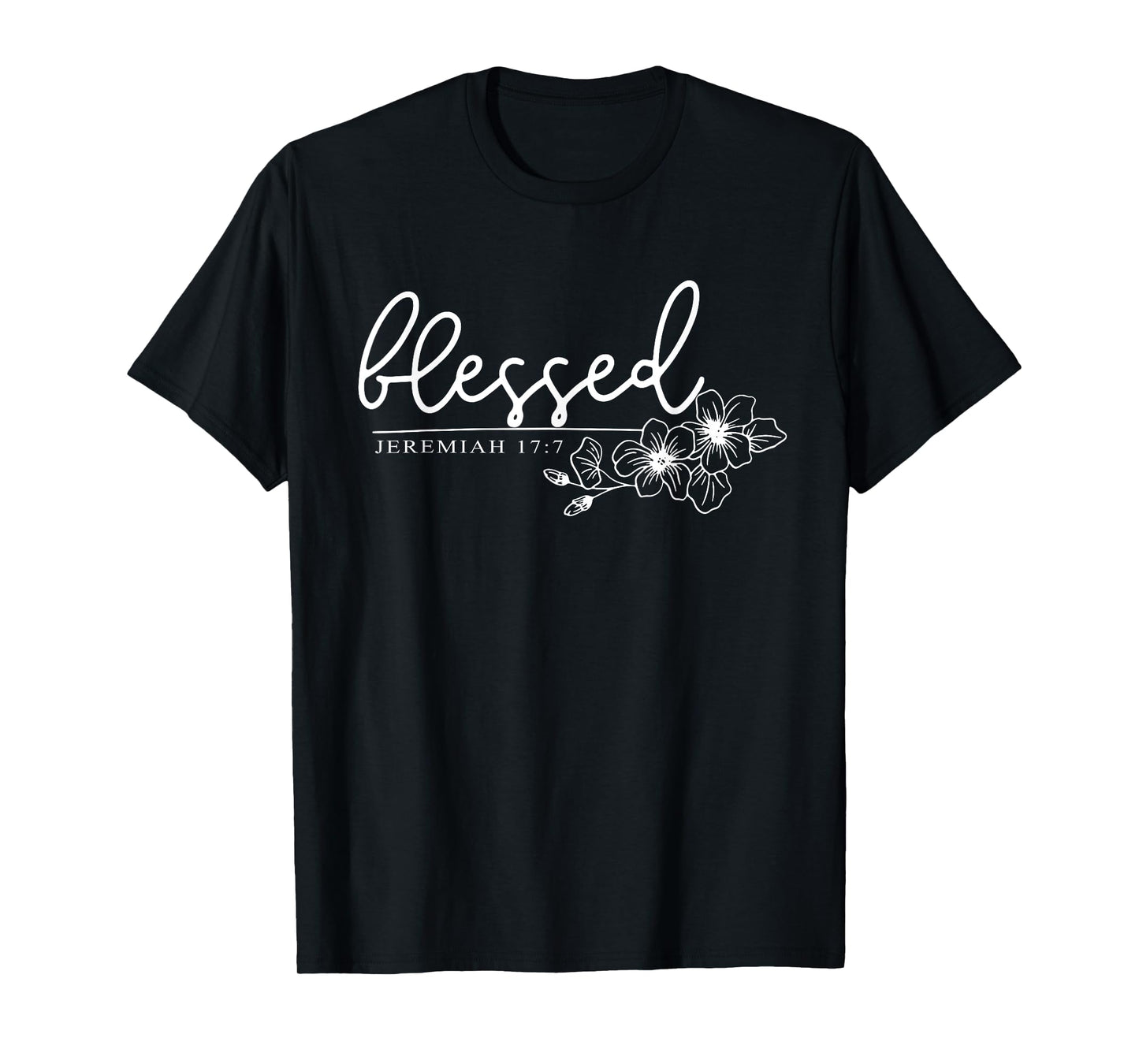 Blessed Jeremiah 17:7, Women Christian Faith, Bible Verse T-Shirt