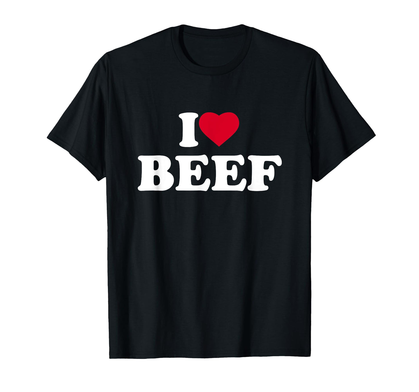 I Love Beef I Heart Beef Lover BBQ Meat Food T-Shirt