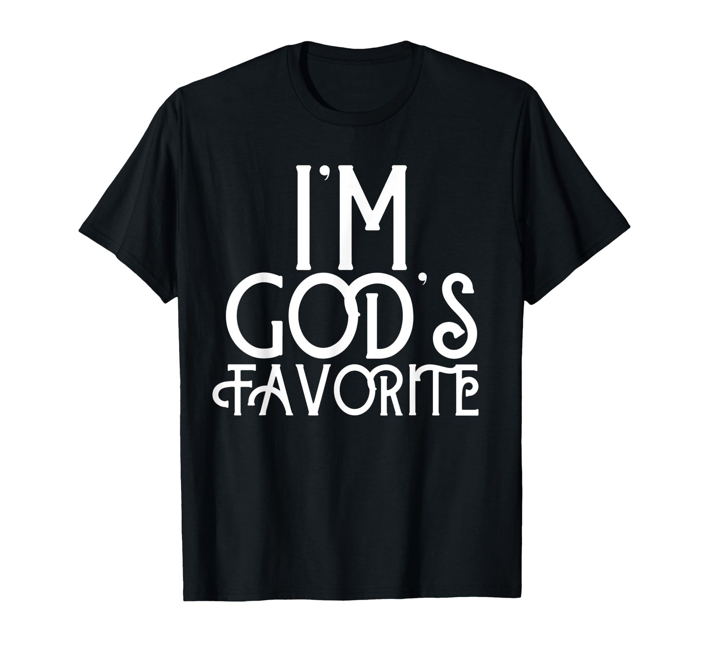 I'm God's Favorite Gift Gods Favorite Tee for Christian T-Shirt