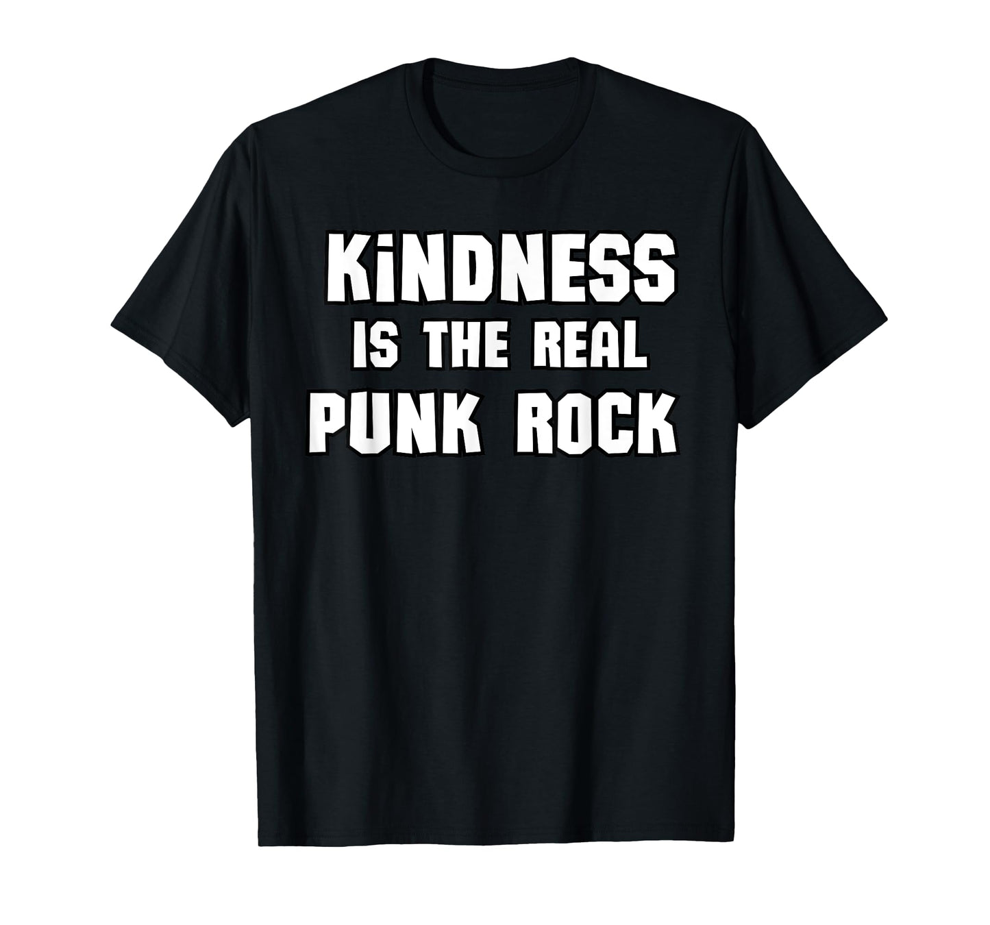 Kindness Is The Real Punk Rock, T-Shirt