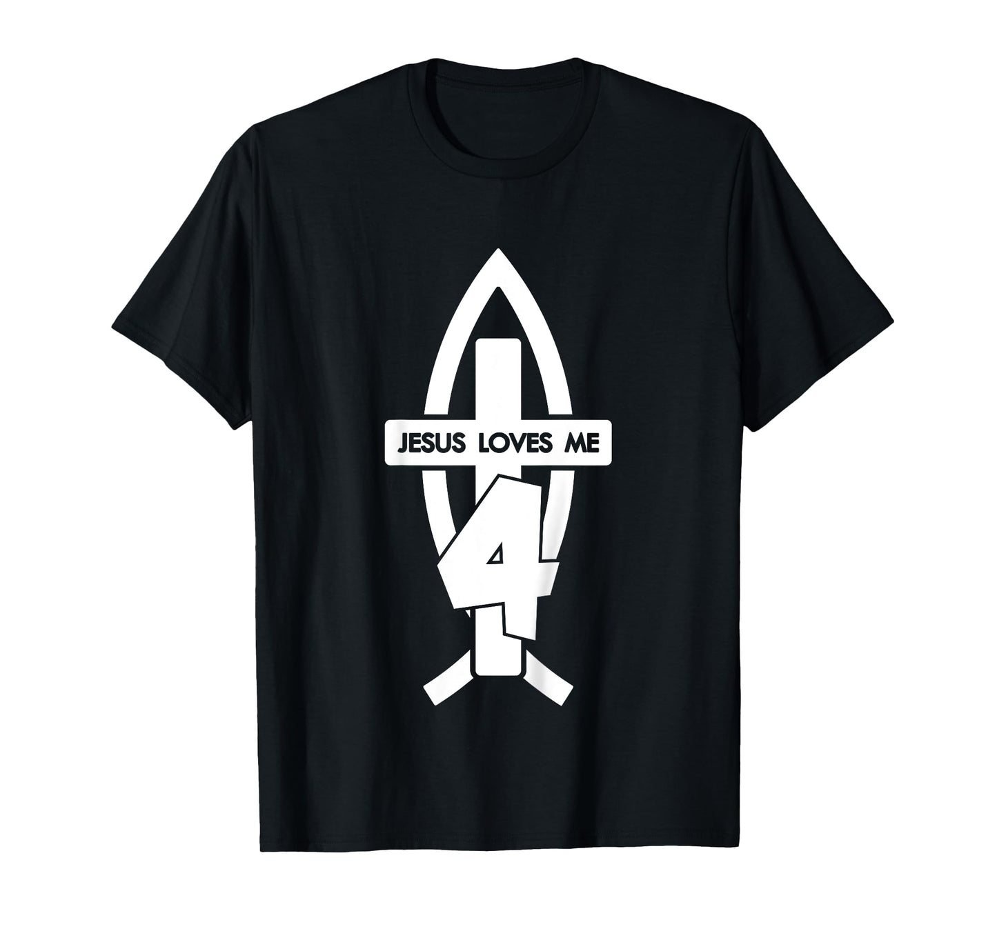 Jesus Loves ME 4 Religious 4 Years Jesus 4TH Birthday T-Shirt