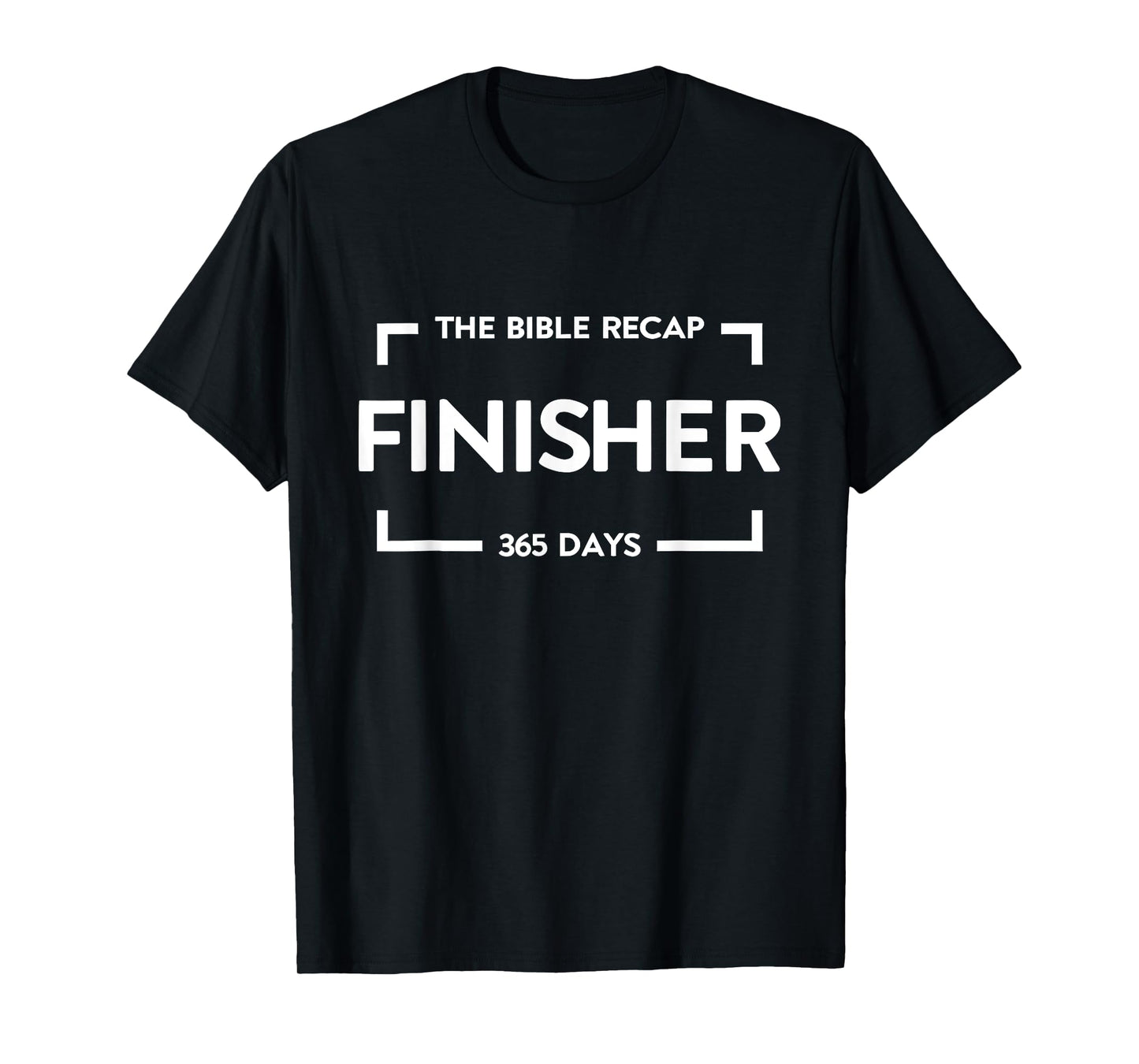 The Bible Recap Finisher 365 Days Christian Jesus Humor T-Shirt