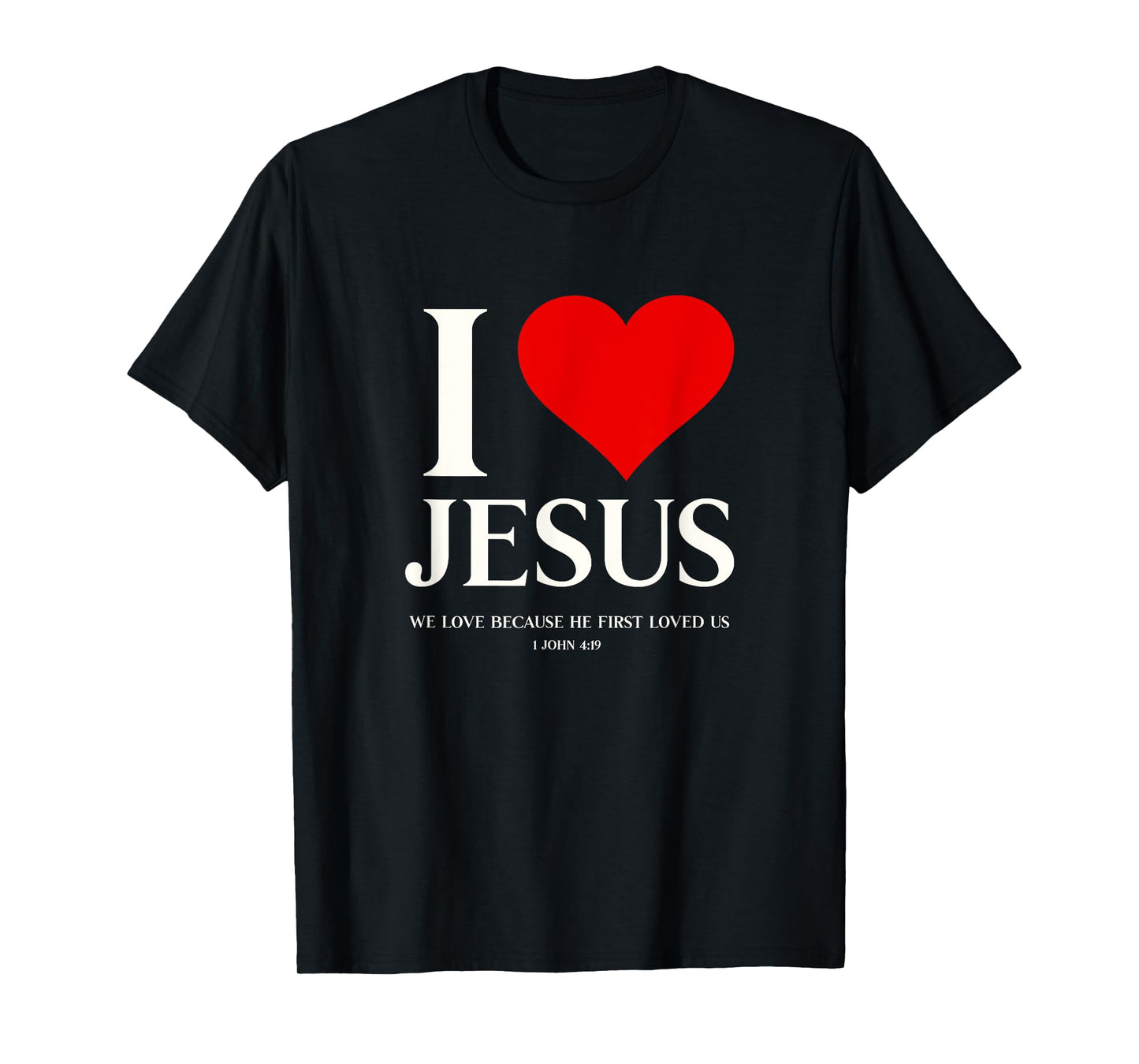 I Love Jesus Christian Faith Bible Verse God Religious Heart T-Shirt