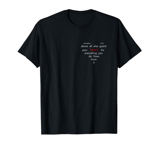 Above All Else Guard Your Heart | Proverbs 4,23 Bible Faith T-Shirt