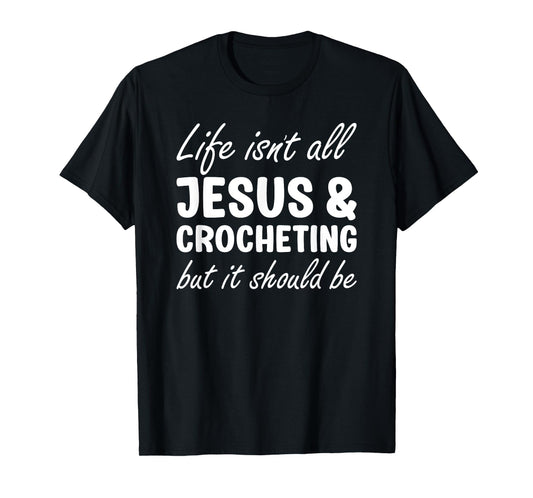 Crocheting for Women Crocheting for Men Funny Crochet T-Shirt