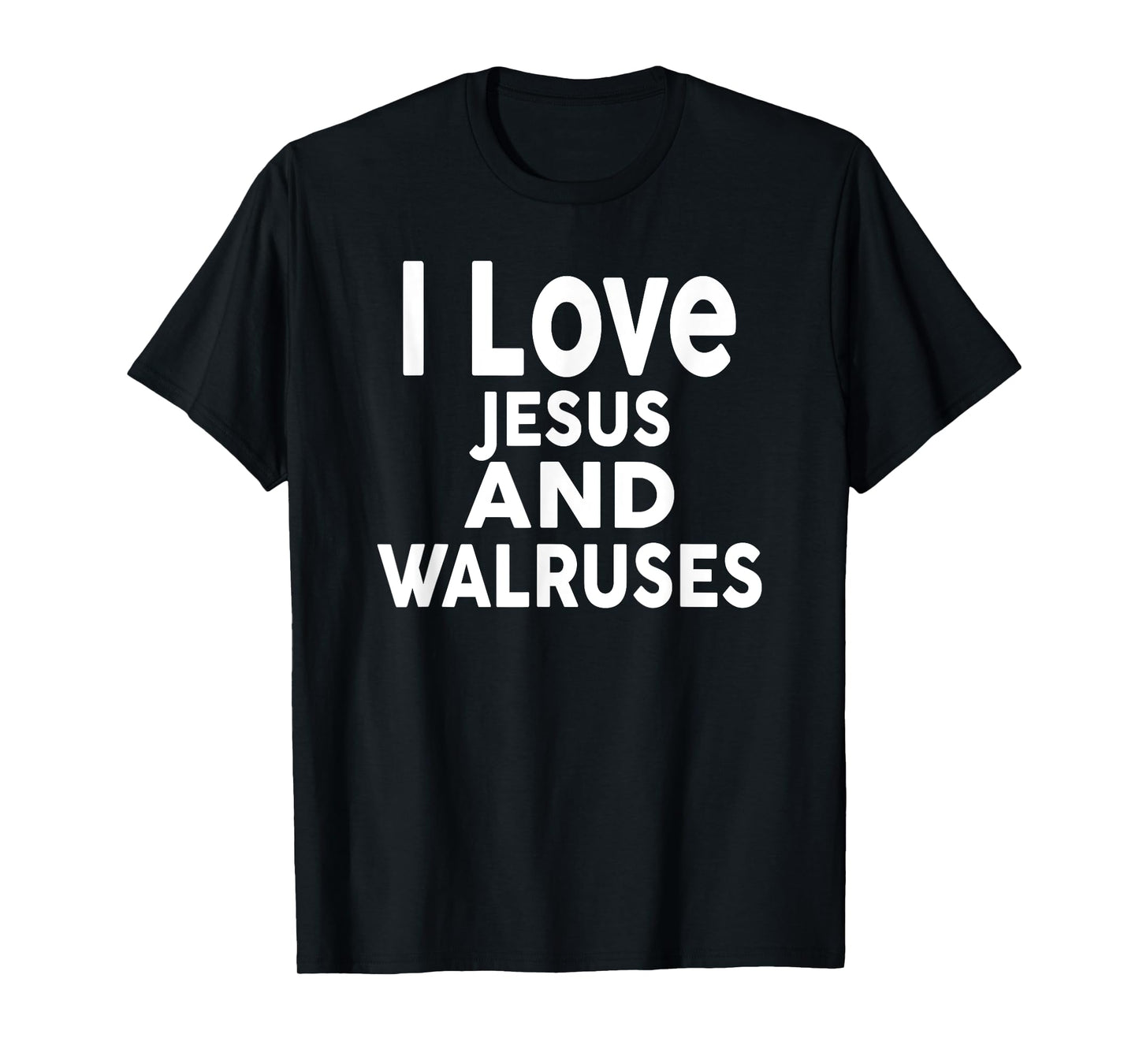 I Love Jesus and WALRUSES T-Shirt Funny WALRUS Tee T-Shirt