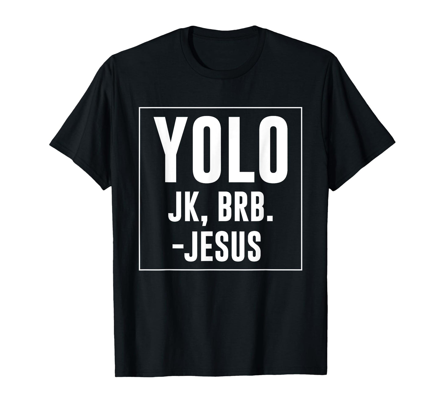 Yolo JK Brb Jesus Quotes Christ Risen Easter Day T-Shirt
