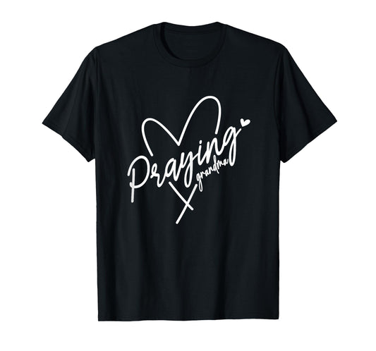 Praying Grandma This Grandma Prays Faith Prayer Heart T-Shirt