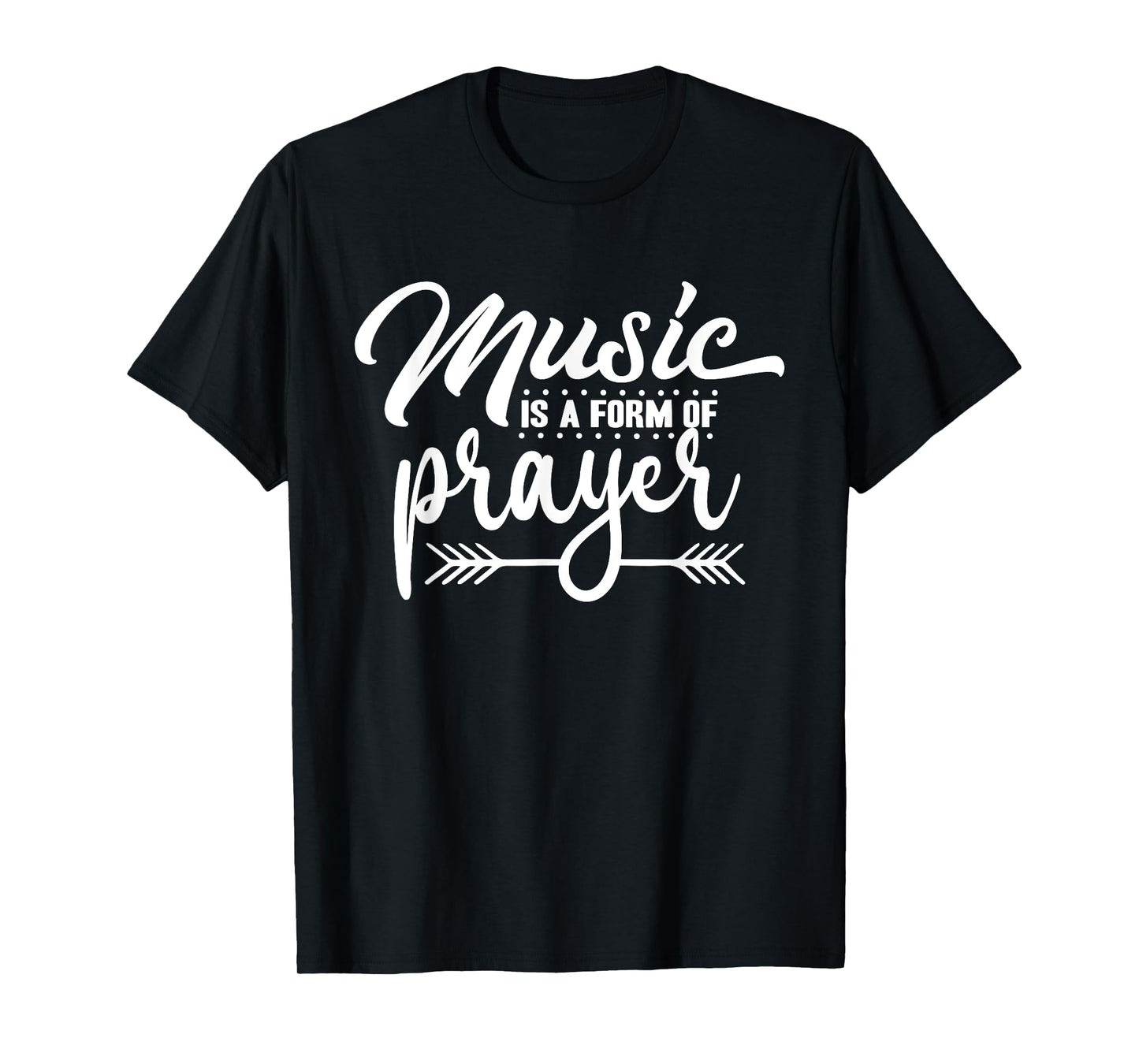 Music Is A Form of Prayer Christian Musician Religious T-Shirt