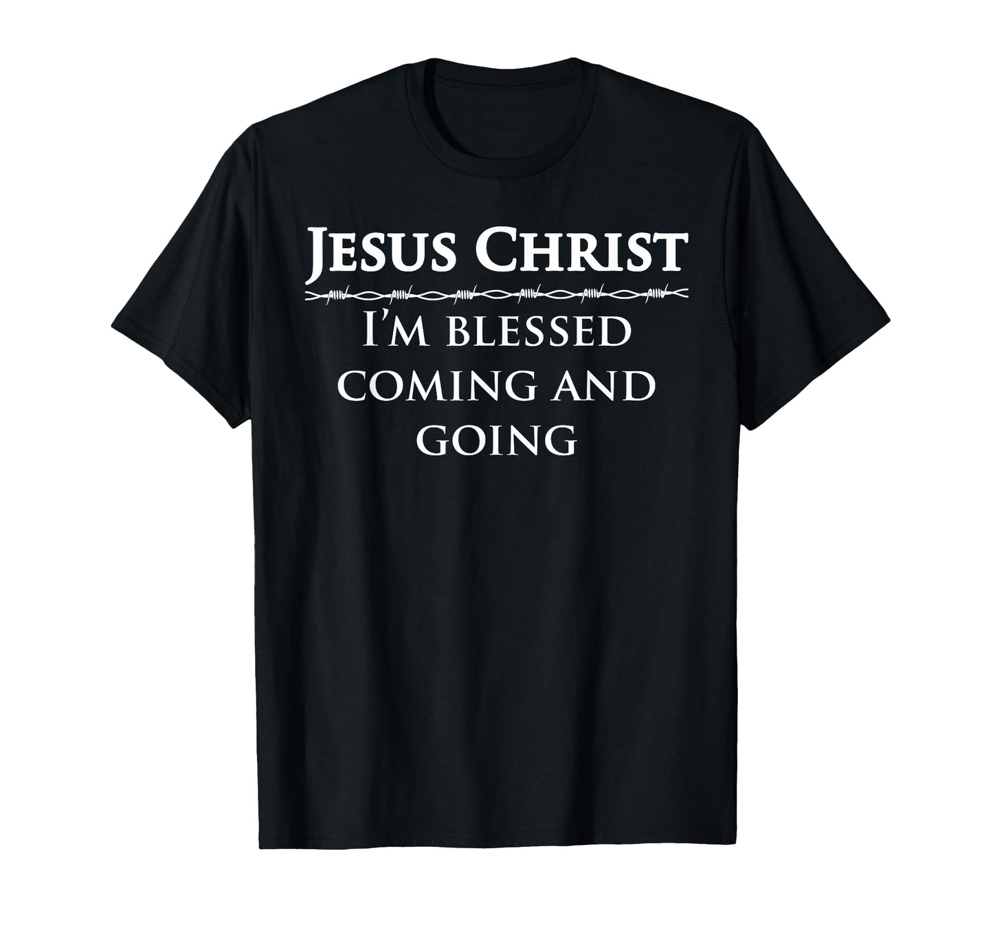 Deuteronomy 28 6 Jesu Bible Verse Study Blessings and Bless T-Shirt