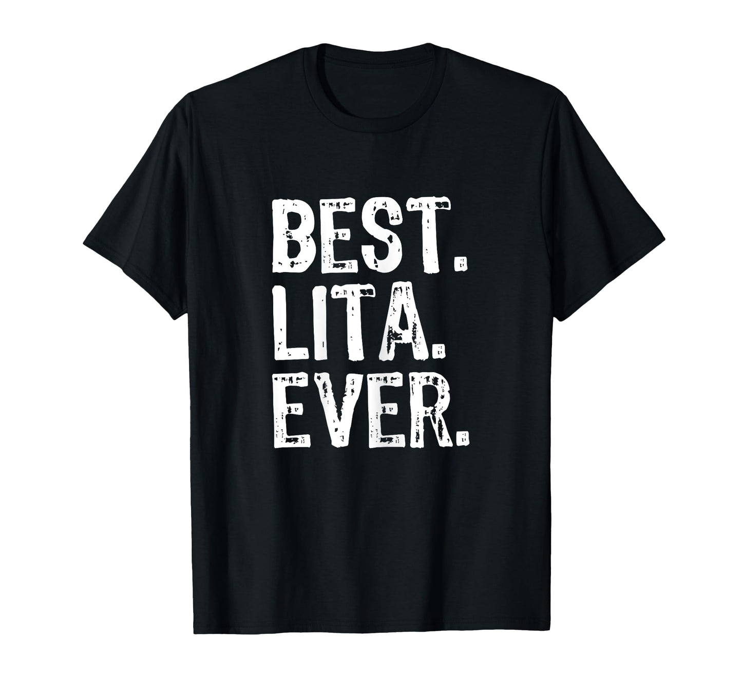 Best Lita Ever Family Cool Funny T-Shirt