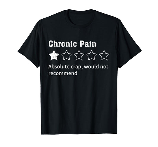 Chronic Pain Sarcastic Quotes Chronic Pain Recommend s Absol T-Shirt