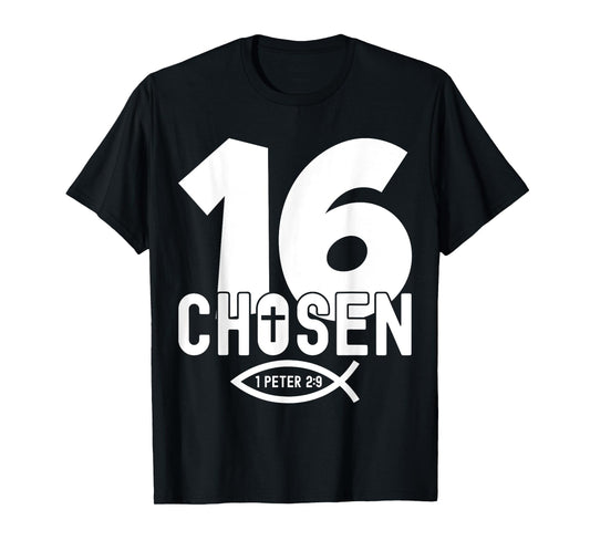 Religious Chosen 16 Years Jesus 16TH Birthday T-Shirt