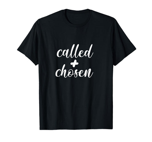 Gift For Women & Men - Cute Called And Chosen Christian T-Shirt