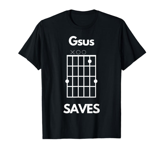 Funny Guitar Lovers Gsus Saves Jesus Saves Chord Christian T-Shirt