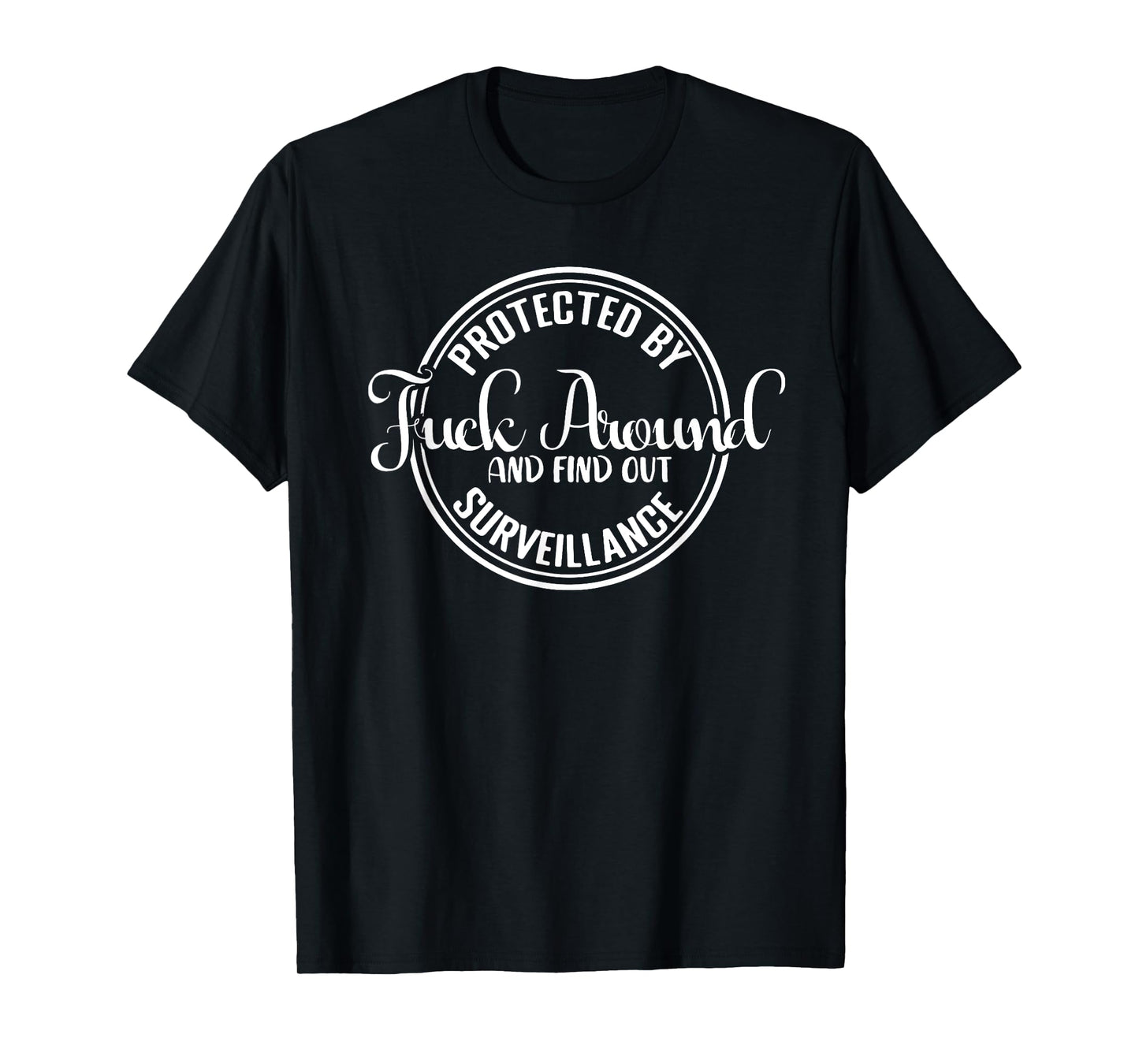 FAFO Funk Around And Find Out T-Shirt