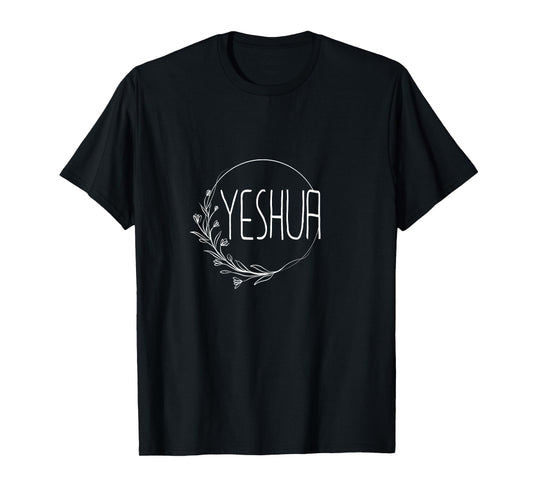 Yeshua - Religious Hebrew Christian Jesus Faith Judah - Half T-Shirt