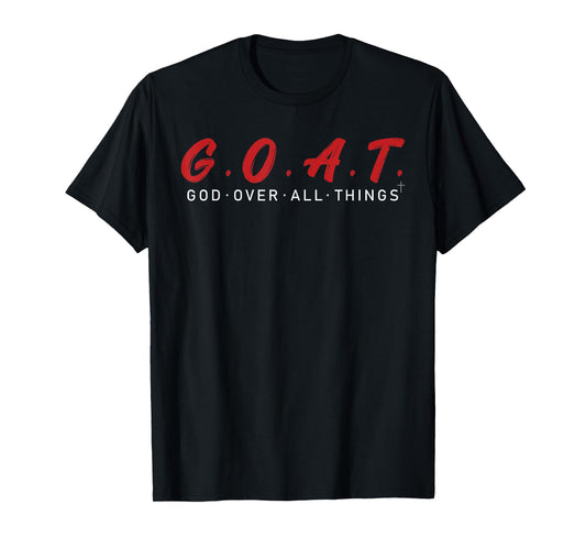 G.O.A.T God Over All Thing Red And White T-Shirt
