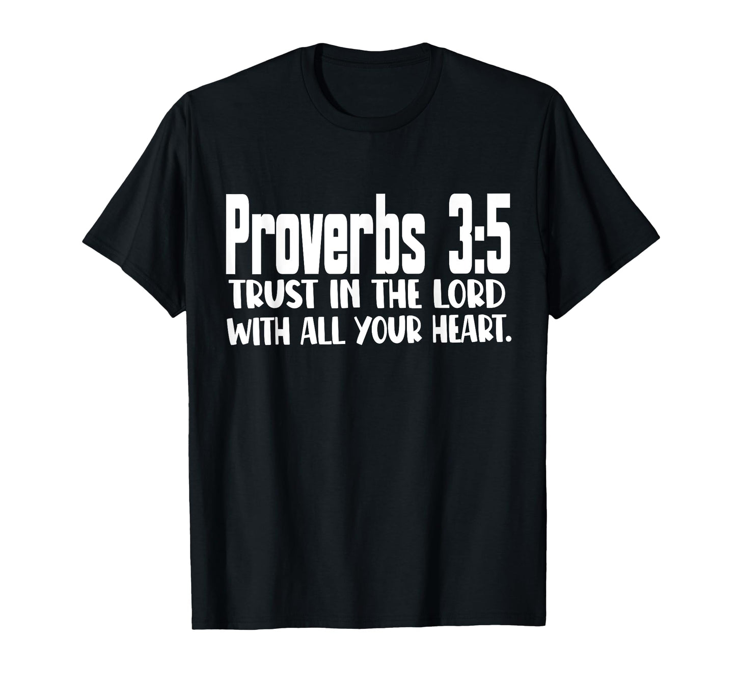 Proverbs 3:5 Trust in The Lord Christian Bible Verse T-Shirt