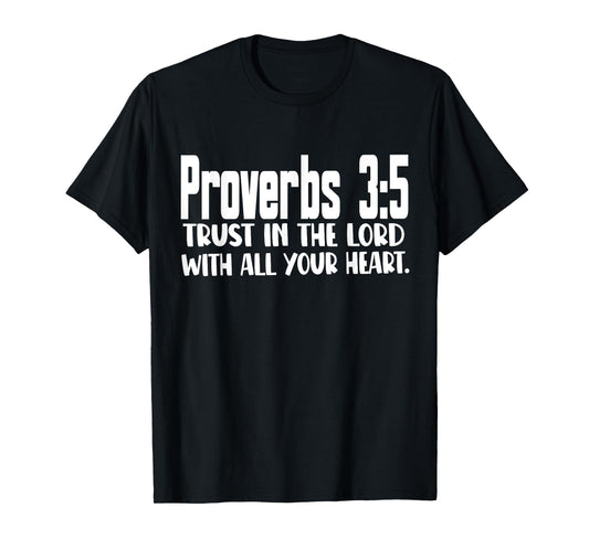 Proverbs 3:5 Trust in The Lord Christian Bible Verse T-Shirt