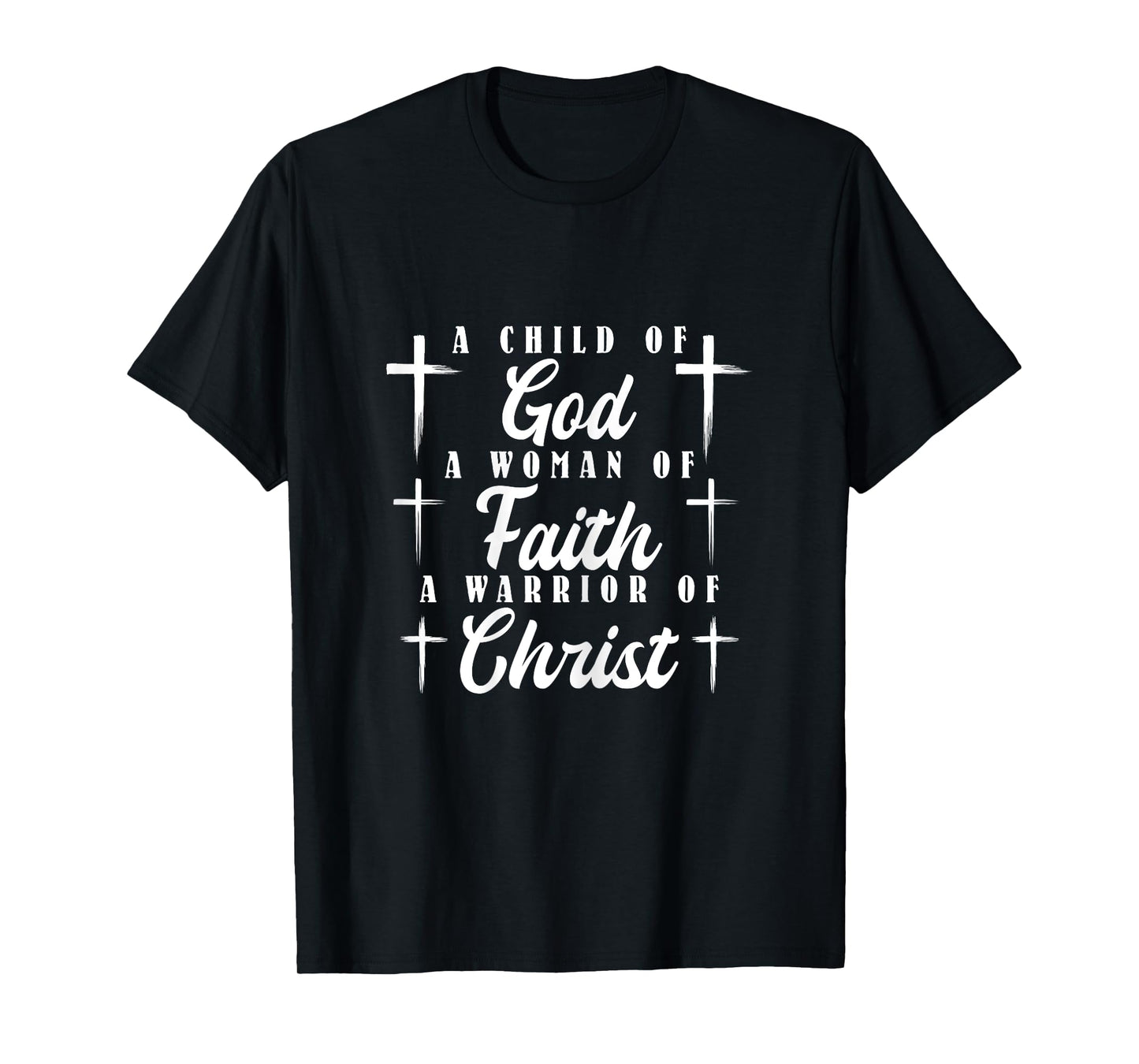 Religious A Child of God A Woman of Faith T-Shirt