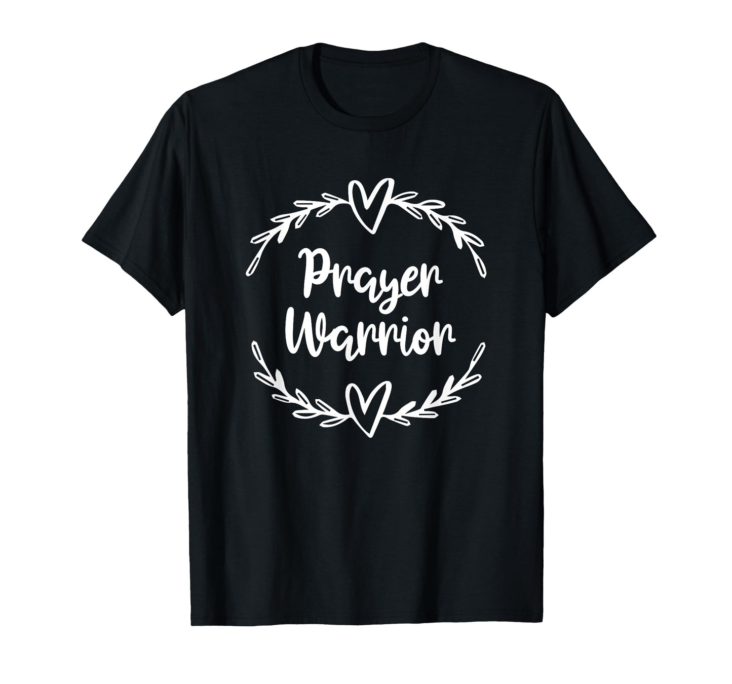 Christian Prayer Warrior Have Faith Quote Bible Verse T-Shirt