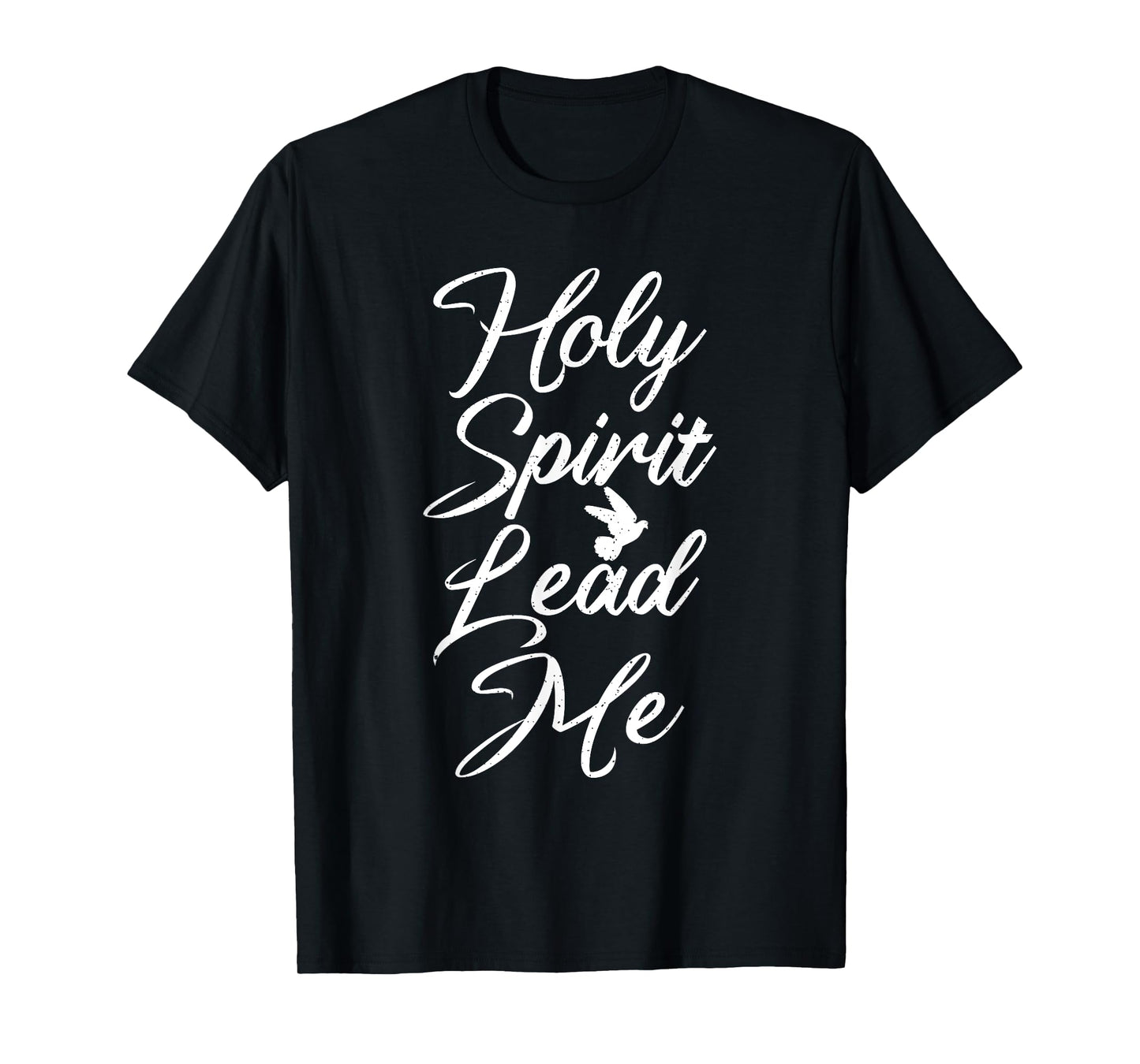Holy Spirit Lead Me Religious T-Shirt