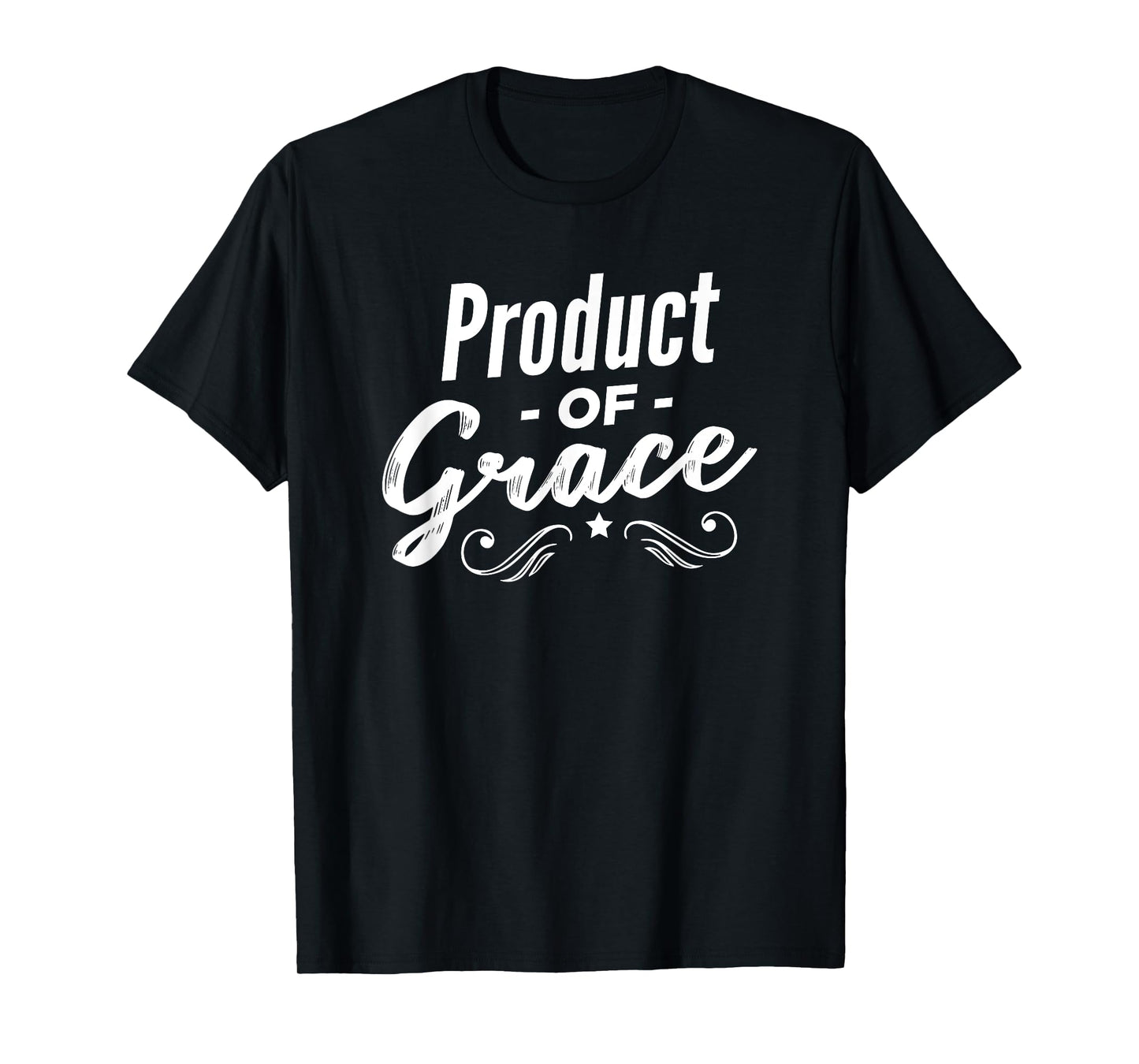 Product Of Grace T-Shirt