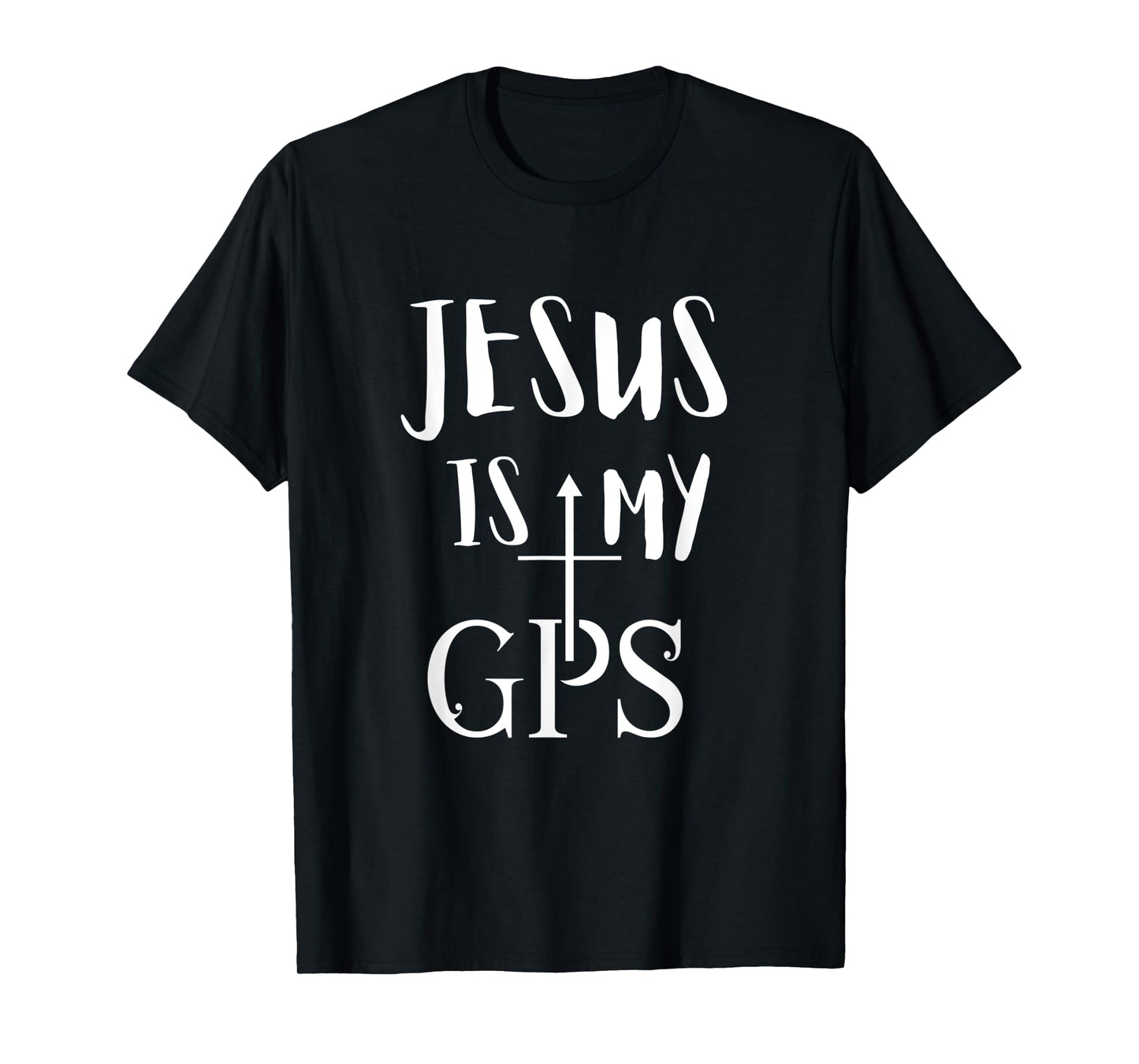 Jesus Is My GPS Christian cross christi gift T-Shirt