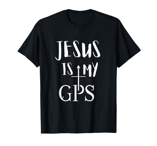 Jesus Is My GPS Christian cross christi gift T-Shirt