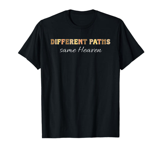 Different Paths Same Heaven Christian Neurodivergent Dk T-Shirt