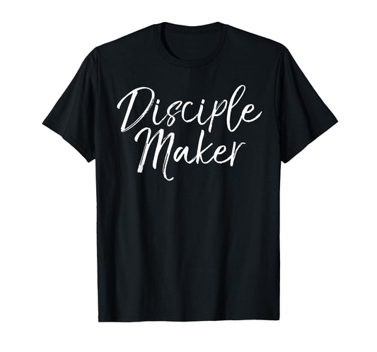 Disciple Maker Shirt Matthew 28 Christian Discipleship Tee T-Shirt