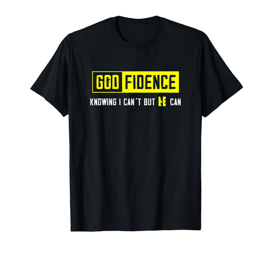 I Can't But I Know A Guy HE Can Jesus GOD The Lord T-Shirt