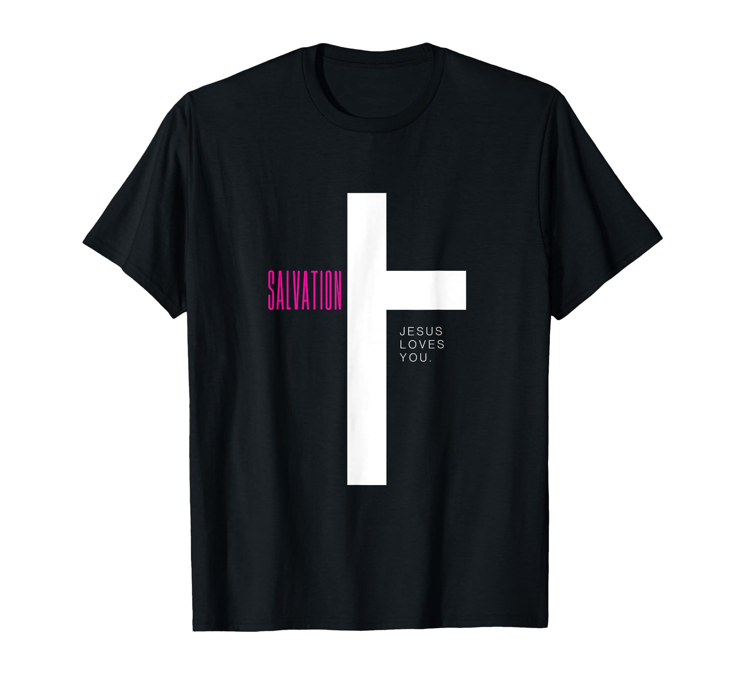 Salvation - Jesus Loves You T-Shirt
