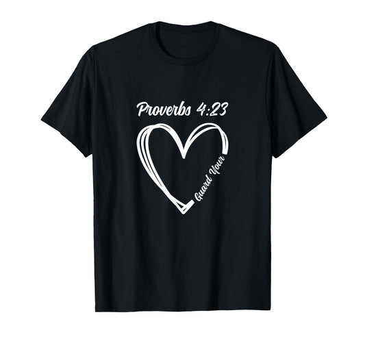 Guard Your Heart Christian Women Men Faith-Based T-Shirt