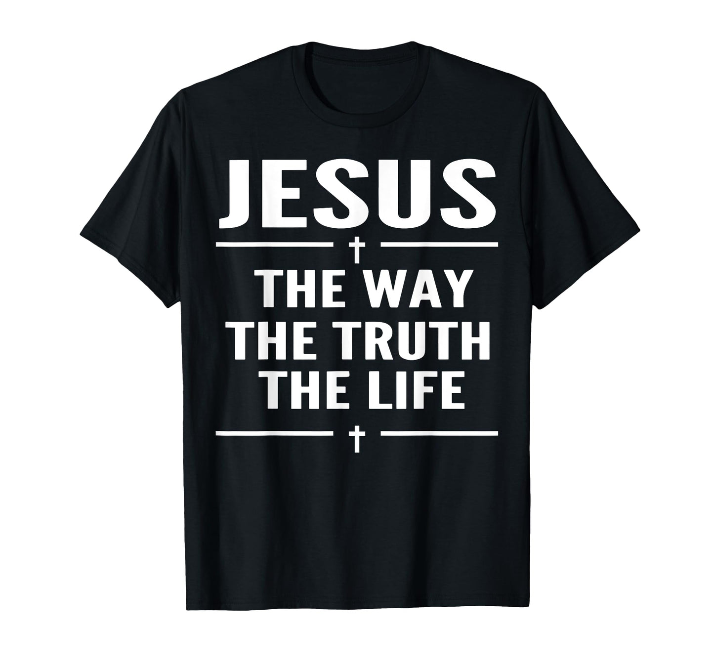 Jesus The Way Truth Life John 14:6 Christian Spiritual Women T-Shirt