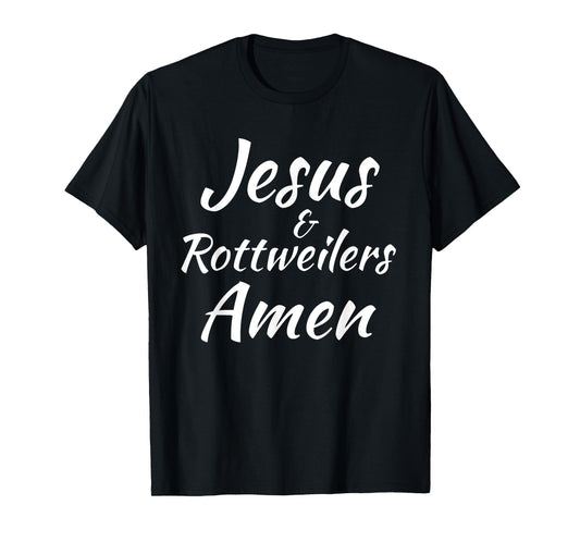 Jesus and Rottweilers Christian Faith Dog T-Shirt for Men Women