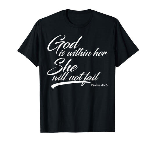 God Is Within Her She Will Not Fail T-Shirt