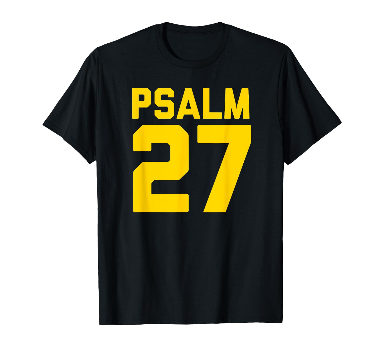 Psalm 27 T-Shirt T-Shirt