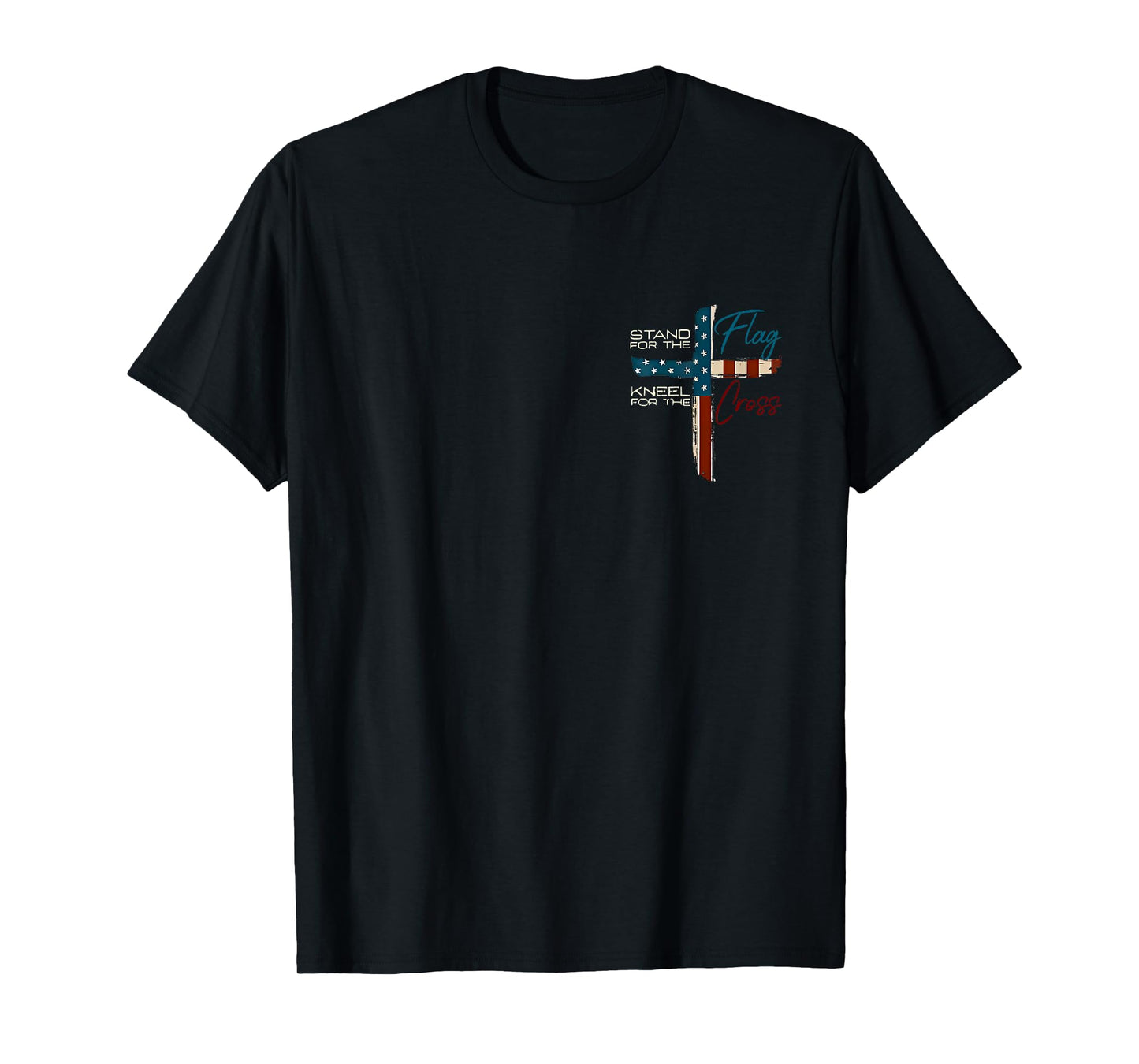 stand for the flag kneel for the cross T-Shirt