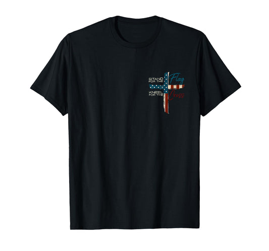 stand for the flag kneel for the cross T-Shirt