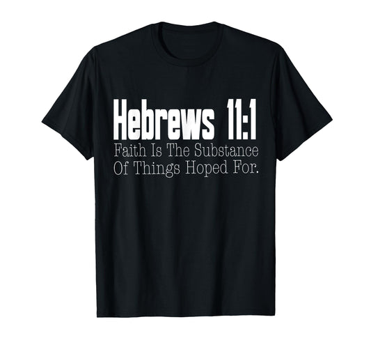 Hebrews 11:1 Bible Verse Religious Christian Men Women Kids T-Shirt